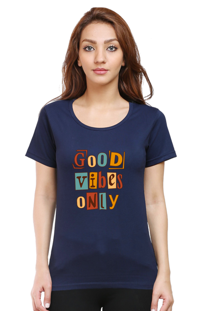 Good Vibes Only
