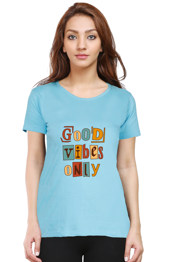 Good Vibes Only