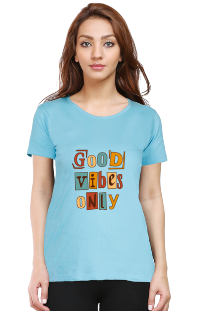 Good Vibes Only