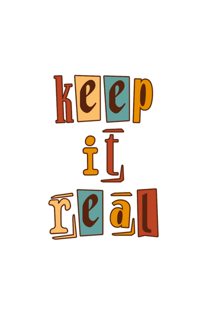 Keep It Real