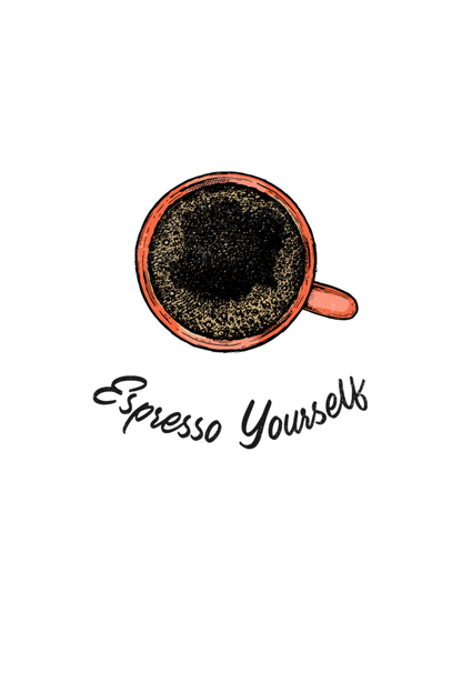 Espresso yourself