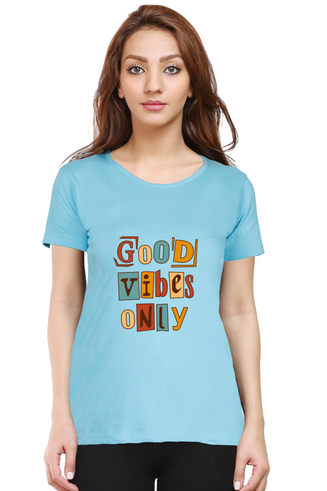 Good Vibes Only