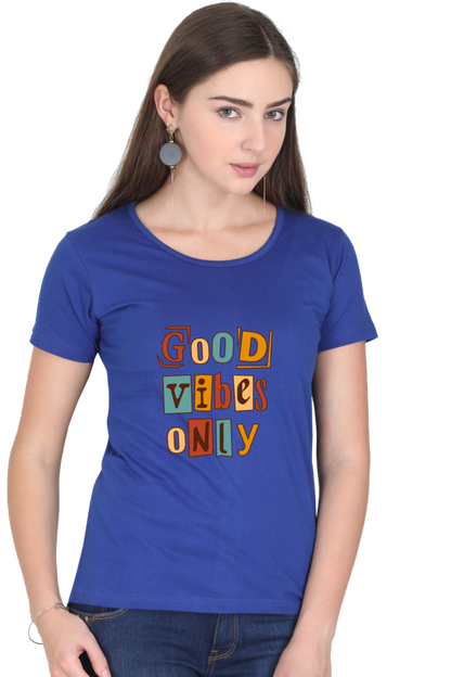 Good Vibes Only